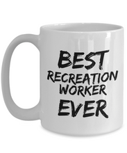 Load image into Gallery viewer, Recreation Worker Mug Best Ever Funny Gift for Coworkers Novelty Gag Coffee Tea Cup-Coffee Mug