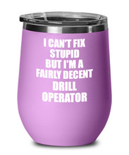 Load image into Gallery viewer, Funny Drill Operator Wine Glass Saying Fix Stupid Gift for Coworker Gag Insulated Tumbler with Lid-Wine Glass