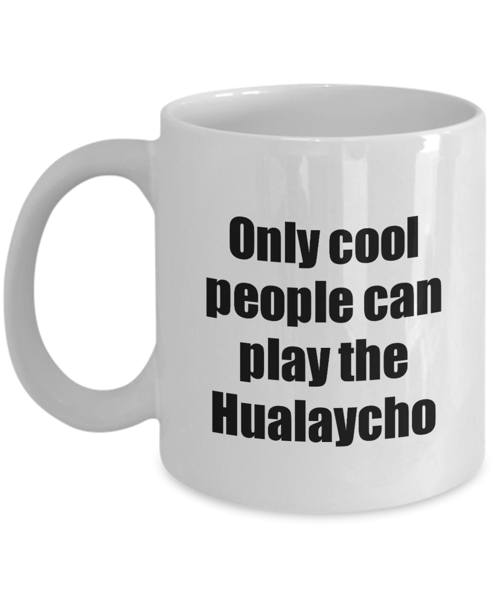 Hualaycho Player Mug Musician Funny Gift Idea Gag Coffee Tea Cup-Coffee Mug