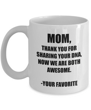 Load image into Gallery viewer, Mom Dna Mug From Daughter Son Funny Gift Idea for Novelty Gag Coffee Tea Cup-Coffee Mug