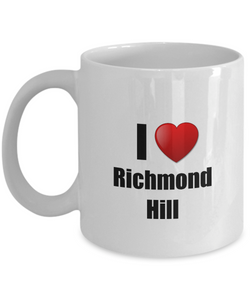 Richmond Hill Mug I Love City Lover Pride Funny Gift Idea for Novelty Gag Coffee Tea Cup-Coffee Mug