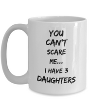 Load image into Gallery viewer, I have 3 daughters mug-Coffee Mug