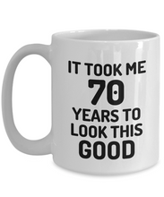 Load image into Gallery viewer, 70th Birthday Mug 70 Year Old Anniversary Bday Funny Gift Idea for Novelty Gag Coffee Tea Cup-[style]