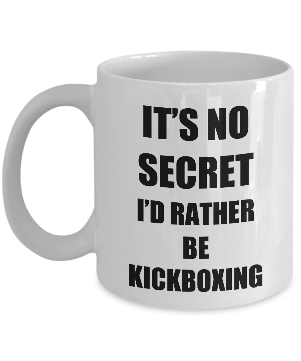 Kickboxing Mug Sport Fan Lover Funny Gift Idea Novelty Gag Coffee Tea Cup-Coffee Mug