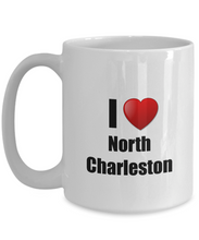 Load image into Gallery viewer, North Charleston Mug I Love City Lover Pride Funny Gift Idea for Novelty Gag Coffee Tea Cup-Coffee Mug