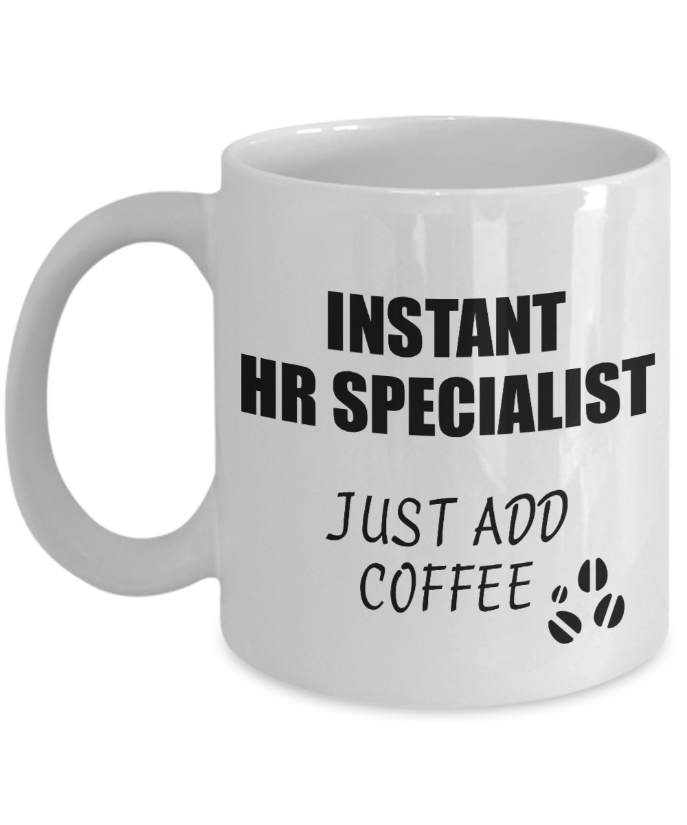 Hr Specialist Mug Instant Just Add Coffee Funny Gift Idea for Coworker Present Workplace Joke Office Tea Cup-Coffee Mug