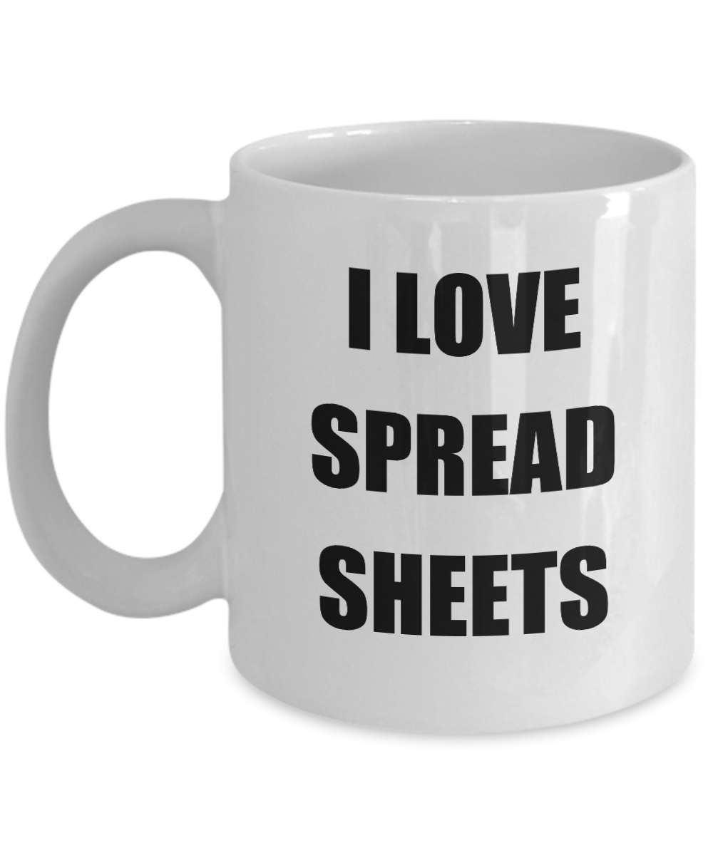 I Love Spreadsheets Mug Funny Gift Idea Novelty Gag Coffee Tea Cup-Coffee Mug
