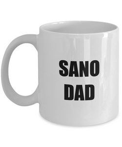 Sano Dad Mug Funny Gift Idea for Novelty Gag Coffee Tea Cup-[style]