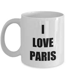 I Love Paris Mug Funny Gift Idea Novelty Gag Coffee Tea Cup-Coffee Mug