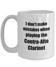 Load image into Gallery viewer, I Don&#39;t Make Mistakes When Playing The Contra-Alto Clarinet Mug Hilarious Musician Quote Funny Gift Coffee Tea Cup-Coffee Mug