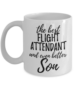 Flight Attendant Son Funny Gift Idea for Child Coffee Mug The Best And Even Better Tea Cup-Coffee Mug