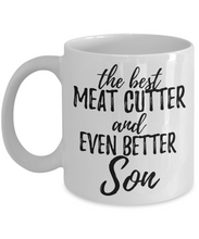 Load image into Gallery viewer, Meat Cutter Son Funny Gift Idea for Child Coffee Mug The Best And Even Better Tea Cup-Coffee Mug