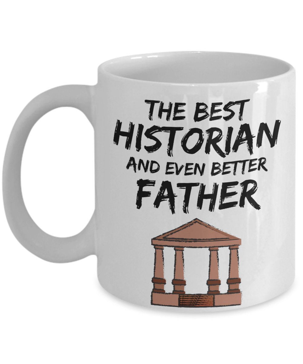 Historian Dad Mug - Best Historian Father Ever - Funny Gift for History Daddy-Coffee Mug