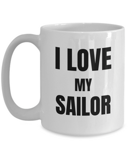 I Love My Sailor Mug Funny Gift Idea Novelty Gag Coffee Tea Cup-Coffee Mug