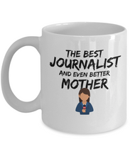 Load image into Gallery viewer, Funny Journalist Mom Mug Best Mother Coffee Cup-Coffee Mug