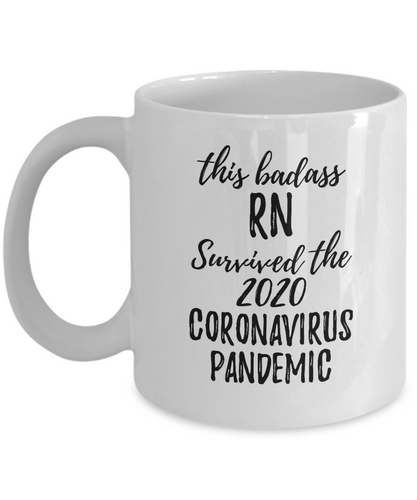 This Badass RN Survived The 2020 Pandemic Mug Funny Coworker Gift Epidemic Worker Gag Coffee Tea Cup-Coffee Mug