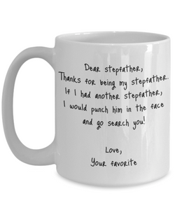 Stepfather Mug Step Father Dear Funny Gift Idea For My Novelty Gag Coffee Tea Cup Punch In the Face-Coffee Mug