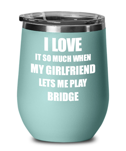 Funny Bridge Wine Glass Gift For Boyfriend From Girlfriend Lover Joke Insulated Tumbler Lid-Wine Glass