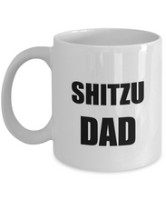 Load image into Gallery viewer, Shitzu Dad Mug Dog Lover Funny Gift Idea for Novelty Gag Coffee Tea Cup-[style]