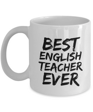 Load image into Gallery viewer, English Teacher Mug Best Prof Ever Funny Gift for Coworkers Novelty Gag Coffee Tea Cup-Coffee Mug