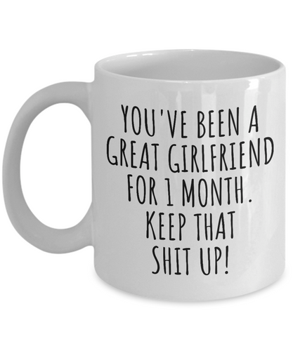 1 Month Anniversary Girlfriend Mug Funny Gift For Gf Her 1st Dating First Month Great Relationship Present Couple Together Gag Coffee Tea Cup-Coffee Mug