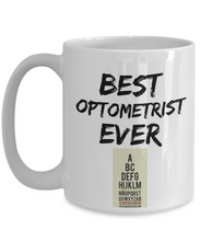 Load image into Gallery viewer, Optometrist Mug - Best Optometrist Ever - Funny Gift for Opthometrist-Coffee Mug