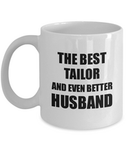 Load image into Gallery viewer, Tailor Husband Mug Funny Gift Idea for Lover Gag Inspiring Joke The Best And Even Better Coffee Tea Cup-Coffee Mug