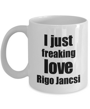 Load image into Gallery viewer, Rigo Jancsi Lover Mug I Just Freaking Love Funny Gift Idea For Foodie Coffee Tea Cup-Coffee Mug