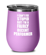 Load image into Gallery viewer, Funny Performer Wine Glass Saying Fix Stupid Gift for Coworker Gag Insulated Tumbler with Lid-Wine Glass