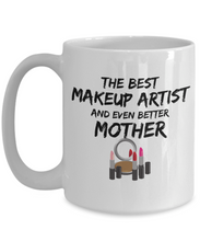 Load image into Gallery viewer, Funny Makeup Artist Mom Gift Best Mother Coffee Mug Cup-Coffee Mug