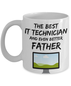 IT Technician Dad Mug - Best IT Technician Father Ever - Funny Gift for Nerd Daddy-Coffee Mug