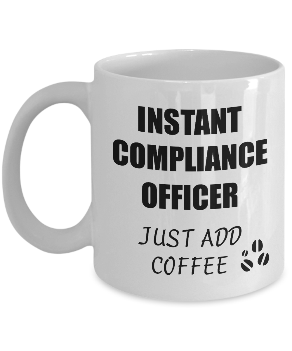 Compliance Officer Mug Instant Just Add Coffee Funny Gift Idea for Corworker Present Workplace Joke Office Tea Cup-Coffee Mug