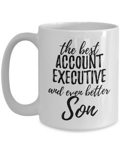 Account Executive Son Funny Gift Idea for Child Coffee Mug The Best And Even Better Tea Cup-Coffee Mug