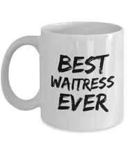Load image into Gallery viewer, Waitress Mug Best Ever Funny Gift for Coworkers Novelty Gag Coffee Tea Cup-Coffee Mug