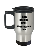 Load image into Gallery viewer, Mint Chocolate Chip Lover Travel Mug I Just Freaking Love Funny Insulated Lid Gift Idea Coffee Tea Commuter-Travel Mug