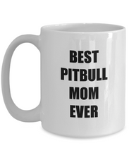 Load image into Gallery viewer, Best Pitbull Mom Ever Mug Funny Gift Idea for Novelty Gag Coffee Tea Cup-[style]