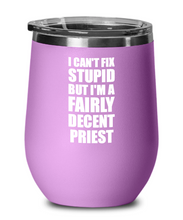 Load image into Gallery viewer, Funny Priest Wine Glass Saying Fix Stupid Gift for Coworker Gag Insulated Tumbler with Lid-Wine Glass