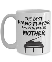 Load image into Gallery viewer, Piano Player Mom Mug - Best Pianist Mother Ever - Funny Gift for Piano Lover Mama-Coffee Mug