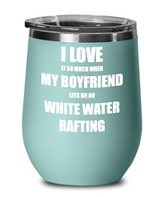 Load image into Gallery viewer, Funny White Water Rafting Wine Glass Gift For Girlfriend From Boyfriend Lover Joke Insulated Tumbler Lid-Wine Glass