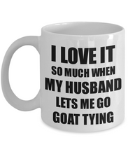 Load image into Gallery viewer, Goat Tying Mug Funny Gift Idea For Wife I Love It When My Husband Lets Me Novelty Gag Sport Lover Joke Coffee Tea Cup-Coffee Mug