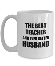 Load image into Gallery viewer, Teacher Husband Mug Funny Gift Idea for Lover Gag Inspiring Joke The Best And Even Better Coffee Tea Cup-Coffee Mug