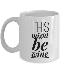 This might be wine mug-Coffee Mug