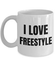 Load image into Gallery viewer, I Love Freestyle Mugs Funny Gift Idea Novelty Gag Coffee Tea Cup-Coffee Mug
