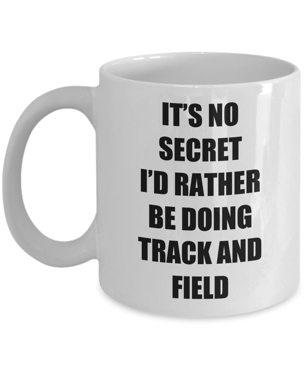 Track And Field Mug Sport Fan Lover Funny Gift Idea Novelty Gag Coffee Tea Cup-Coffee Mug