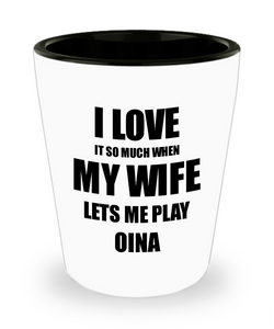 Oina Shot Glass Funny Gift Idea For Husband I Love It When My Wife Lets Me Novelty Gag Sport Lover Joke Liquor Lover Alcohol 1.5 oz Shotglass-Shot Glass