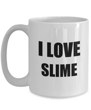 Load image into Gallery viewer, I Love Slime Mug Funny Gift Idea Novelty Gag Coffee Tea Cup-Coffee Mug