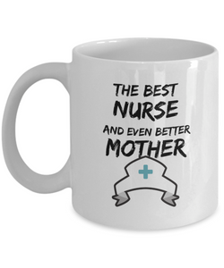 Funny Nurse MOther Mug Best Mom Gift for Mama Novelty Gag Coffee Tea Cup-Coffee Mug