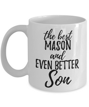 Load image into Gallery viewer, Mason Son Funny Gift Idea for Child Coffee Mug The Best And Even Better Tea Cup-Coffee Mug