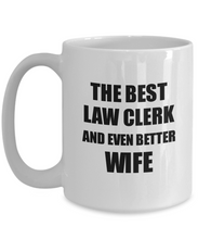 Load image into Gallery viewer, Law Clerk Wife Mug Funny Gift Idea for Spouse Gag Inspiring Joke The Best And Even Better Coffee Tea Cup-Coffee Mug