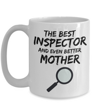 Load image into Gallery viewer, Inspector Mom Mug - Best Inspector Mother Ever - Funny Gift for Inspector Mama-Coffee Mug